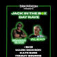 Blackbox Presents: 'Jack in the Box' with Brandon Block and Alex P