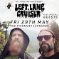 Left Lane Cruiser + special guests