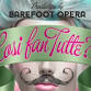 Barefoot Opera: Cosi fan tutte?!