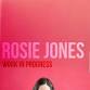 Rosie Jones (Work in Progress)